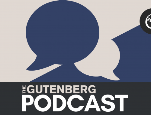 Gutenberg Podcast Coming Fall 2022